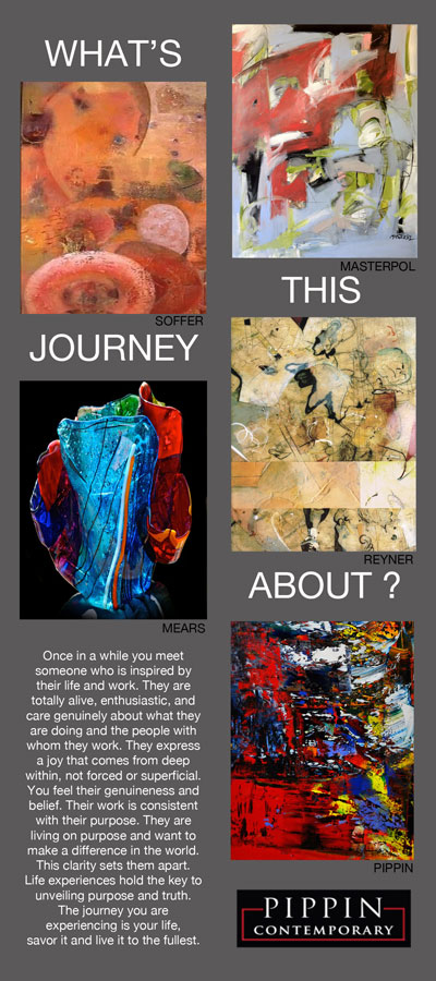 Invitation to Pippin Contemporary's "What's This Journey About?"